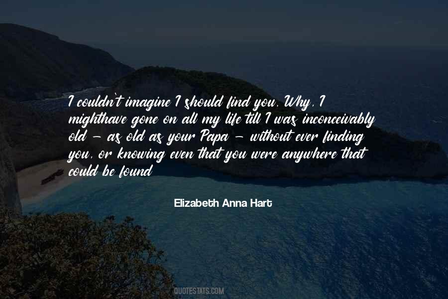 Elizabeth Anna Hart Quotes #221908