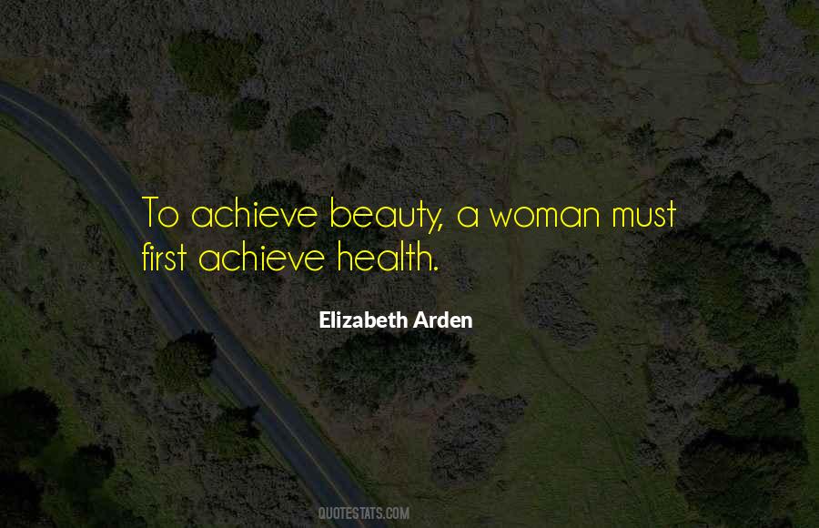 Elizabeth Arden Quotes #1302987