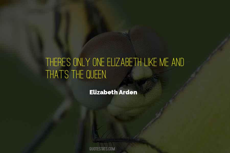 Elizabeth Arden Quotes #598629