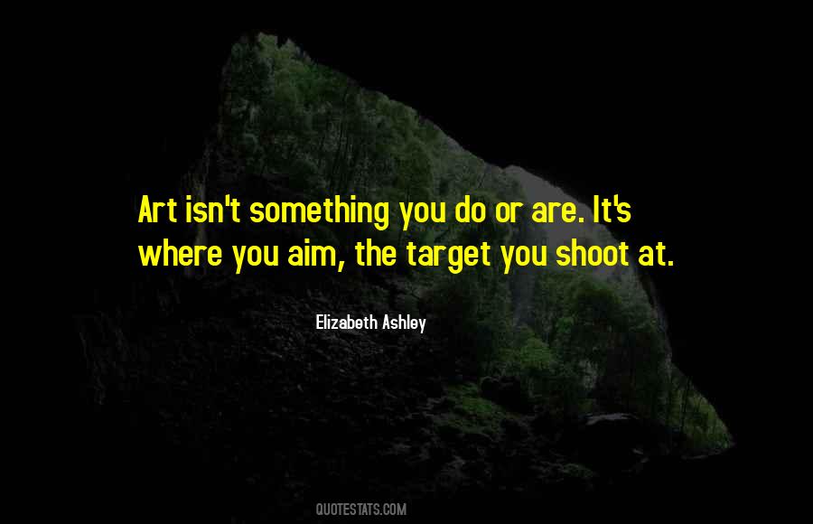 Elizabeth Ashley Quotes #1834127