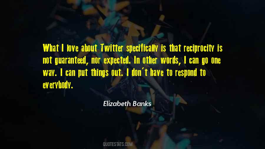 Elizabeth Banks Quotes #1053821