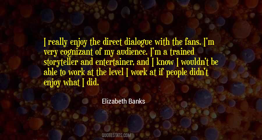 Elizabeth Banks Quotes #634153