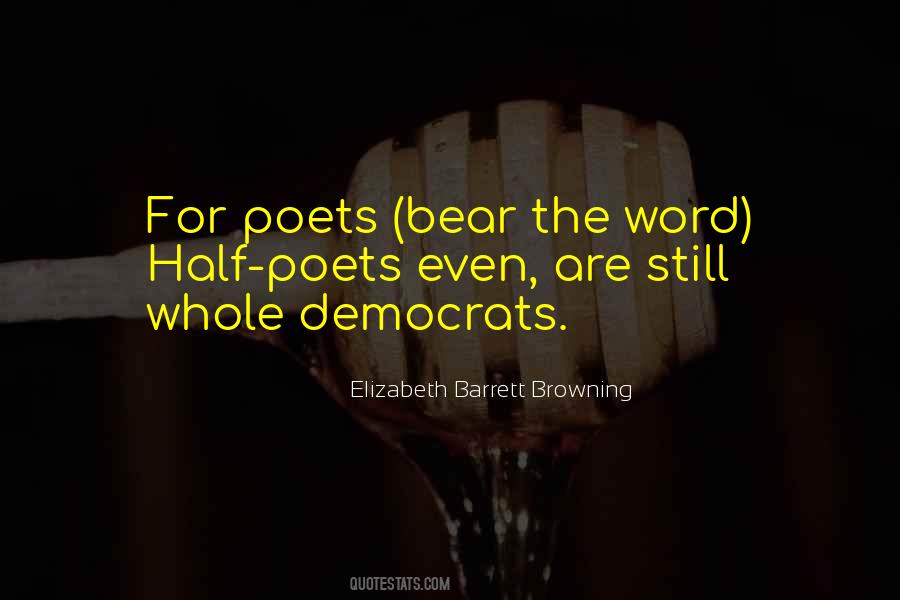 Elizabeth Barrett Browning Quotes #252199