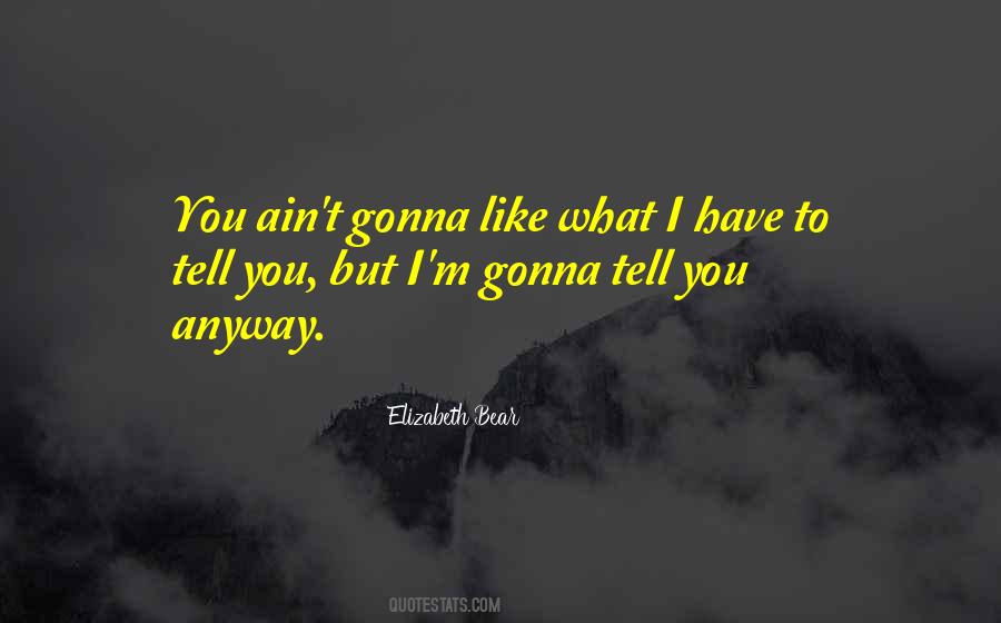 Elizabeth Bear Quotes #1387344