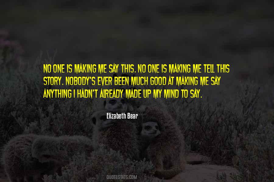 Elizabeth Bear Quotes #1419600