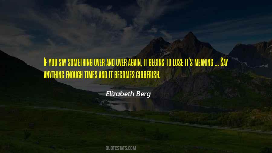 Elizabeth Berg Quotes #1271311