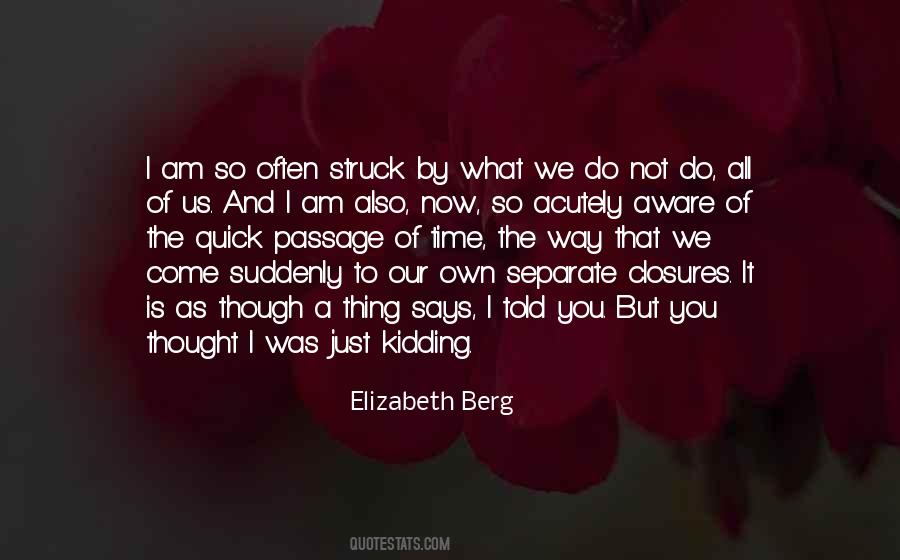 Elizabeth Berg Quotes #1527672