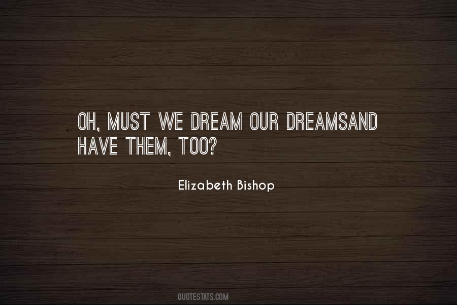 Elizabeth Bishop Quotes #1235805