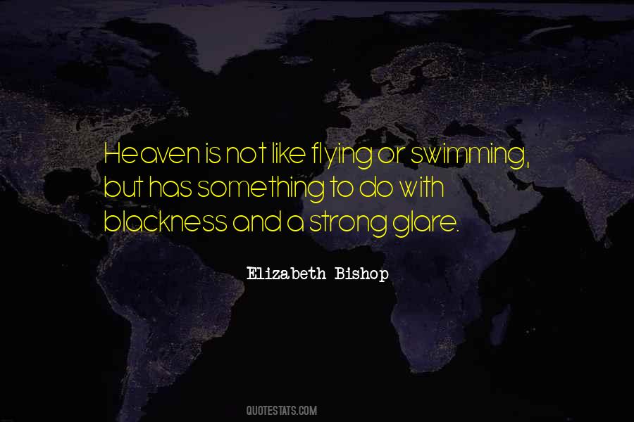 Elizabeth Bishop Quotes #1479440