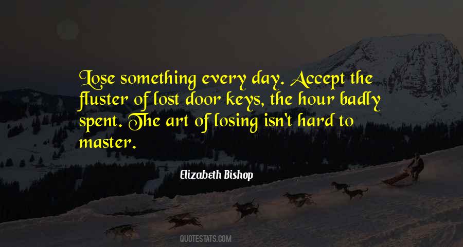 Elizabeth Bishop Quotes #1707846