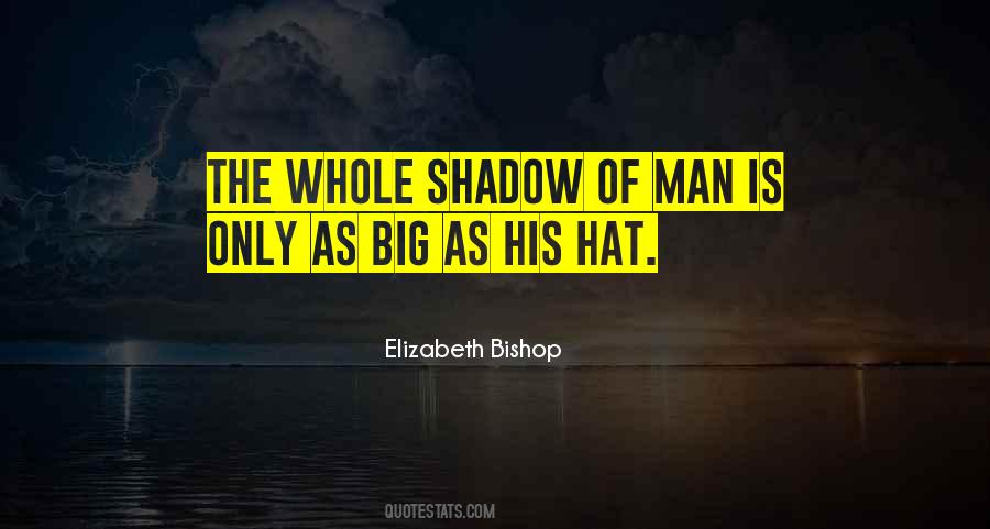 Elizabeth Bishop Quotes #258894