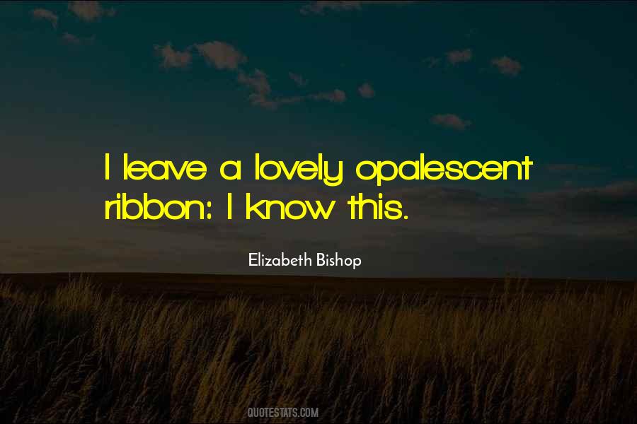 Elizabeth Bishop Quotes #874910