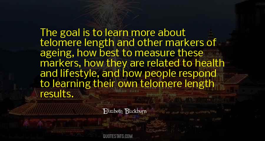 Elizabeth Blackburn Quotes #1533777 Elizabeth Blackburn Quotes #1533777