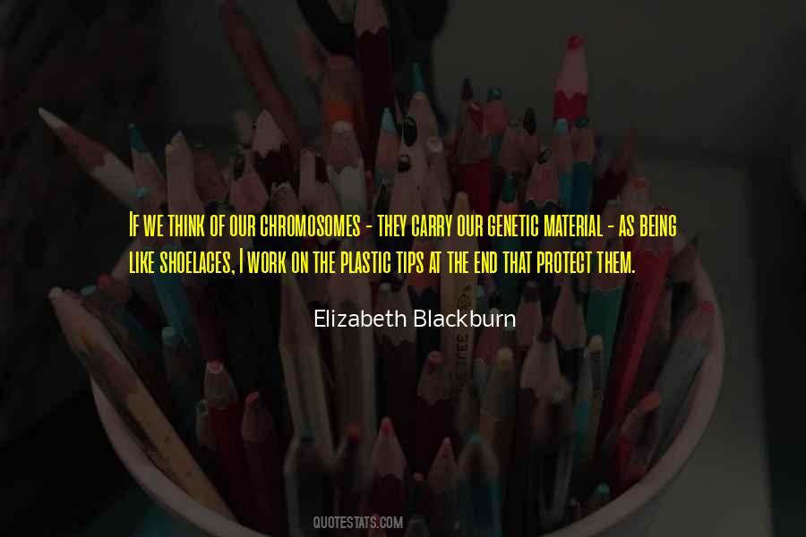 Elizabeth Blackburn Quotes #486791