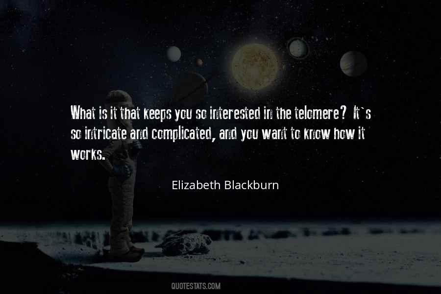 Elizabeth Blackburn Quotes #838264