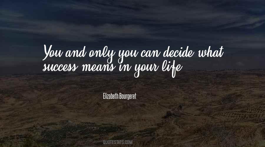 Elizabeth Bourgeret Quotes #1379173