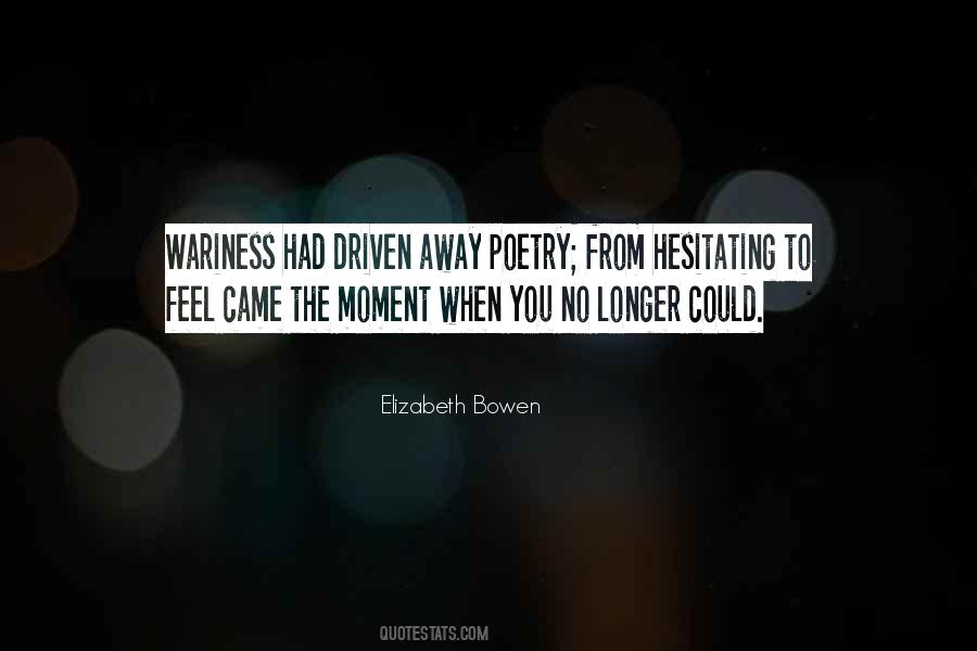 Elizabeth Bowen Quotes #392414