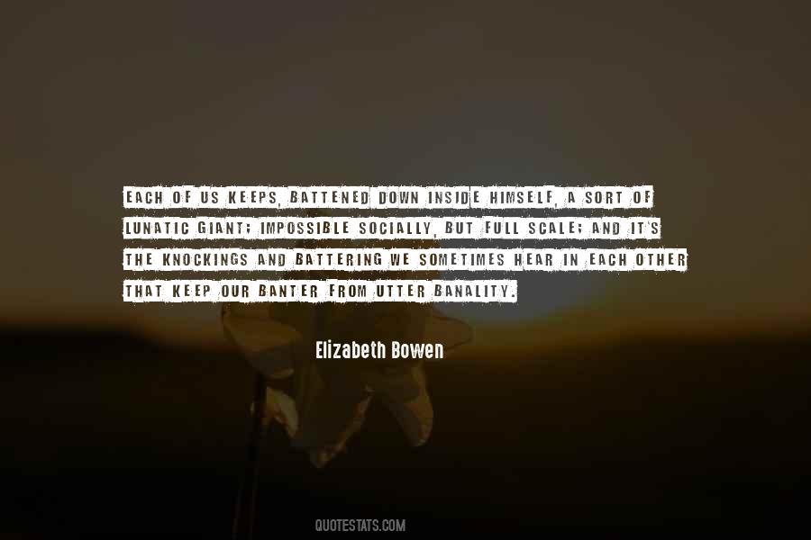 Elizabeth Bowen Quotes #875768