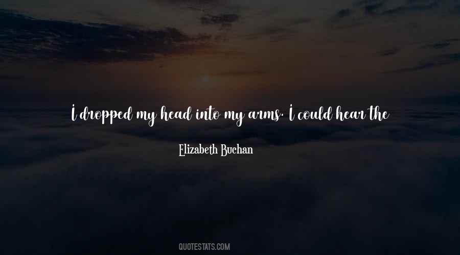 Elizabeth Buchan Quotes #743246