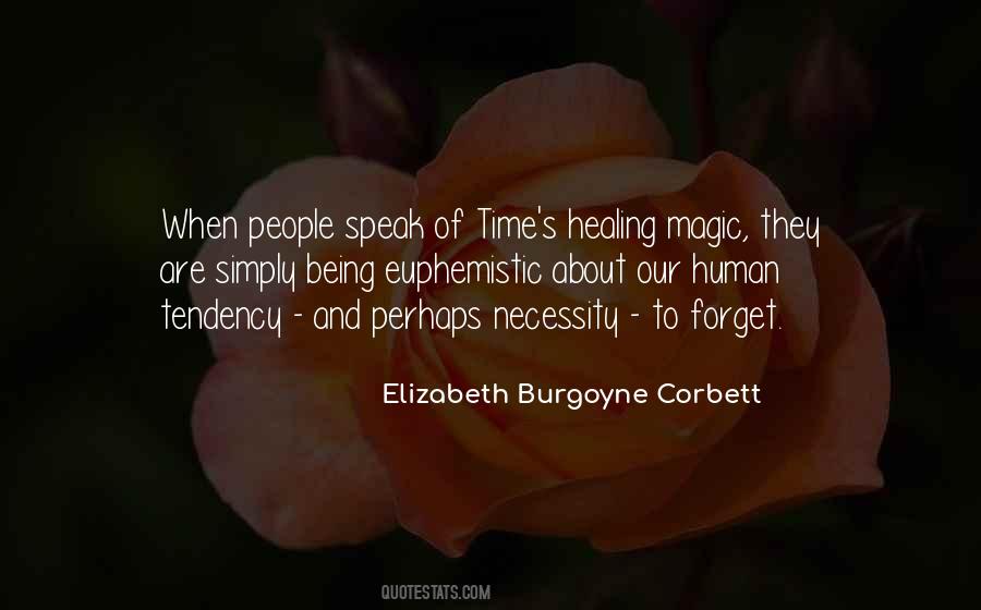 Elizabeth Burgoyne Corbett Quotes #521980