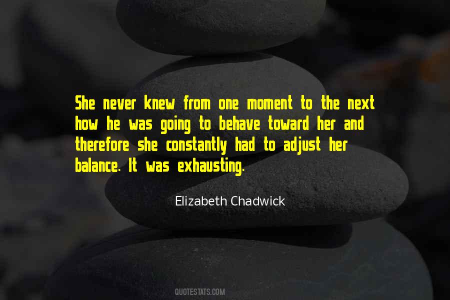 Elizabeth Chadwick Quotes #124602