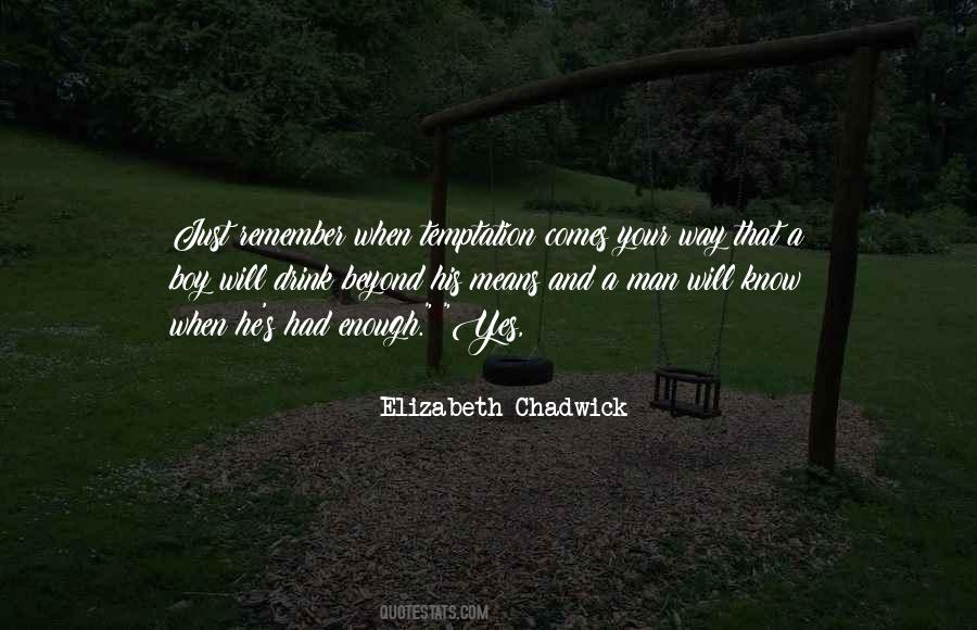 Elizabeth Chadwick Quotes #1368969
