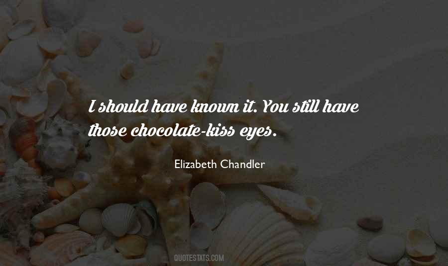 Elizabeth Chandler Quotes #413940