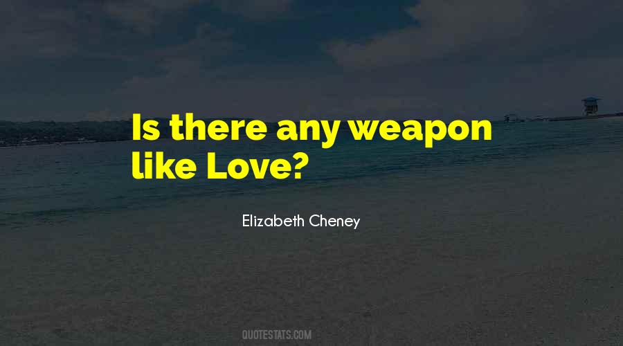 Elizabeth Cheney Quotes #695969