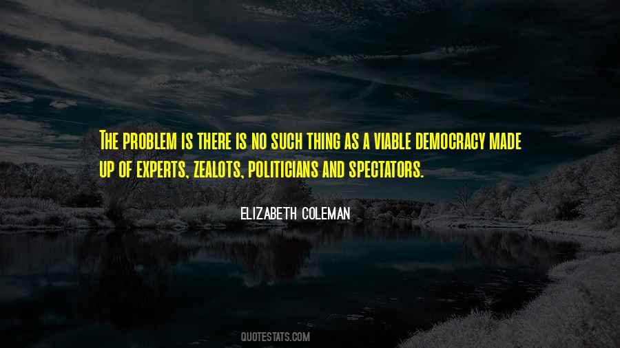Elizabeth Coleman Quotes #1102791