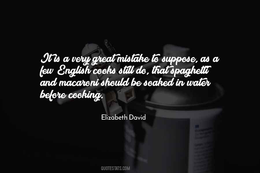 Elizabeth David Quotes #1123794
