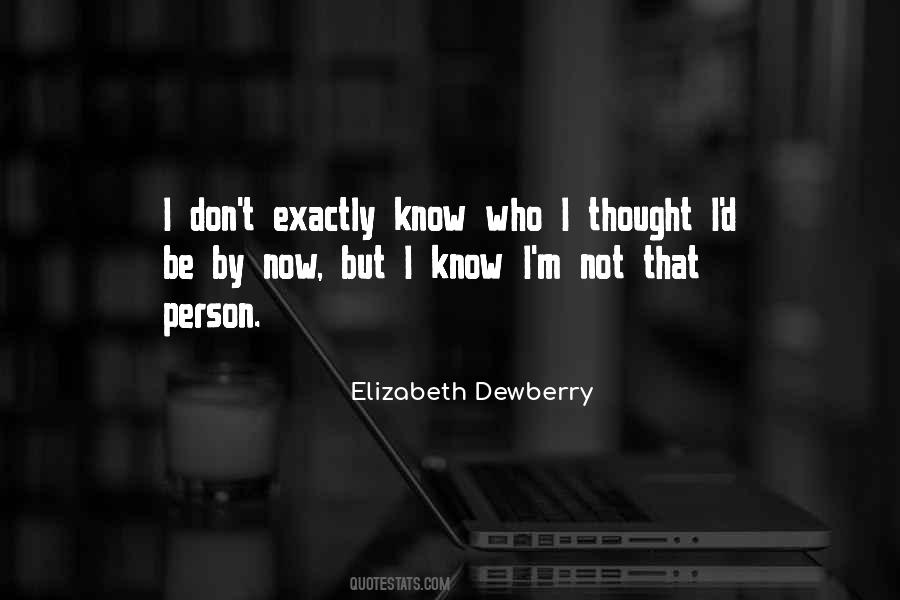 Elizabeth Dewberry Quotes #1134868