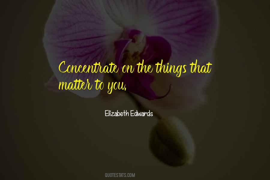 Elizabeth Edwards Quotes #1368539