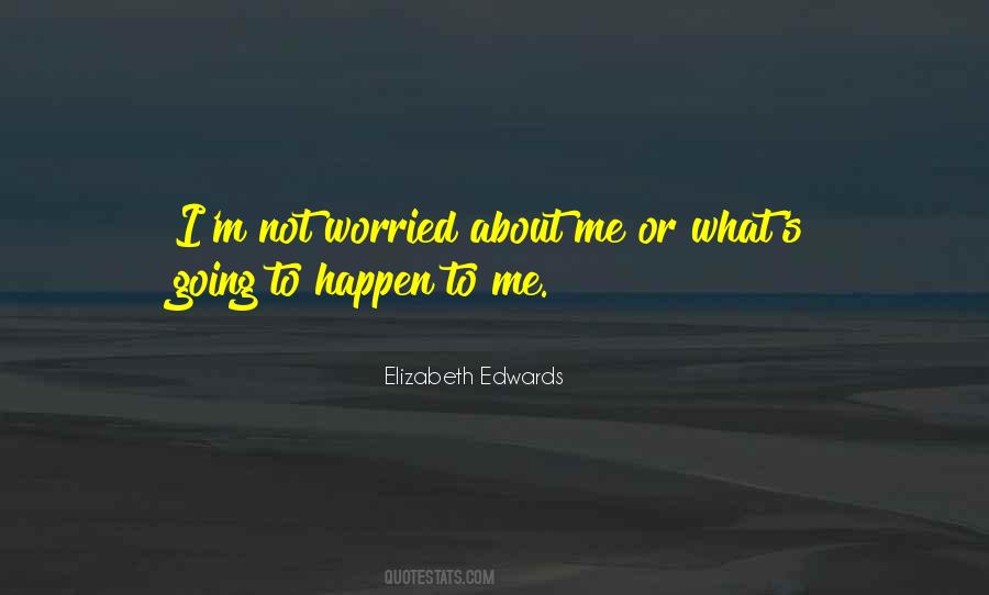 Elizabeth Edwards Quotes #1381609