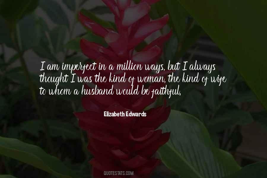 Elizabeth Edwards Quotes #1858386