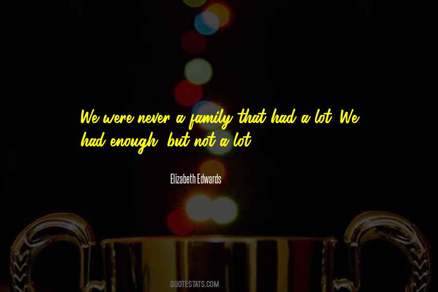 Elizabeth Edwards Quotes #515589