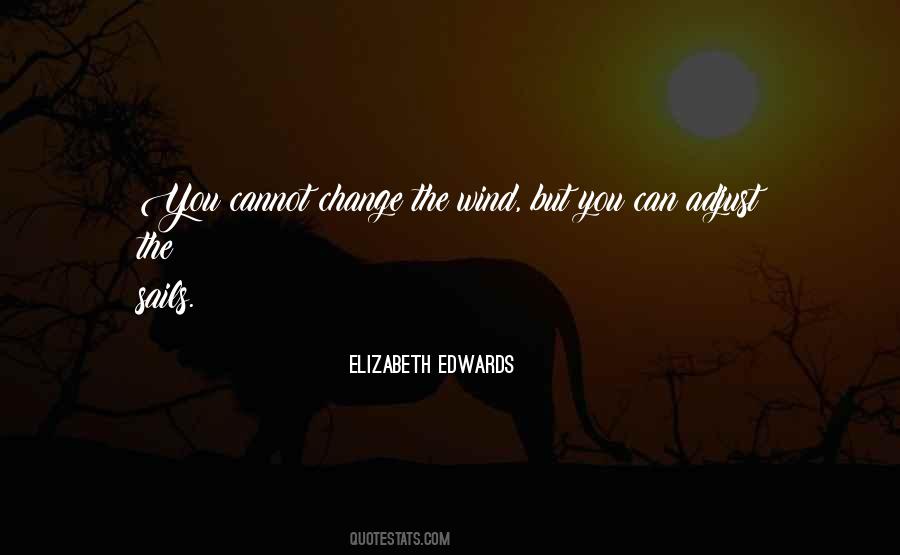 Elizabeth Edwards Quotes #672106