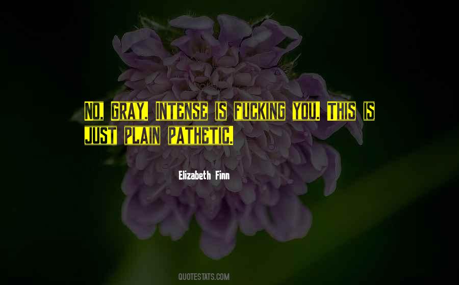Elizabeth Finn Quotes #1655558