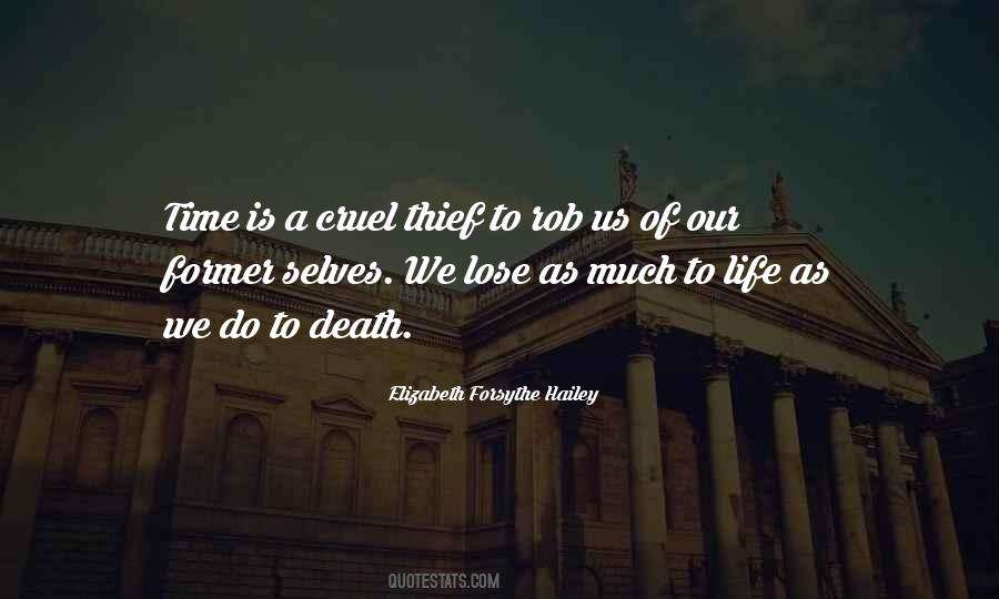 Elizabeth Forsythe Hailey Quotes #1674321