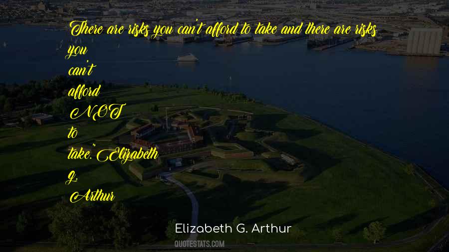 Elizabeth G. Arthur Quotes #22085