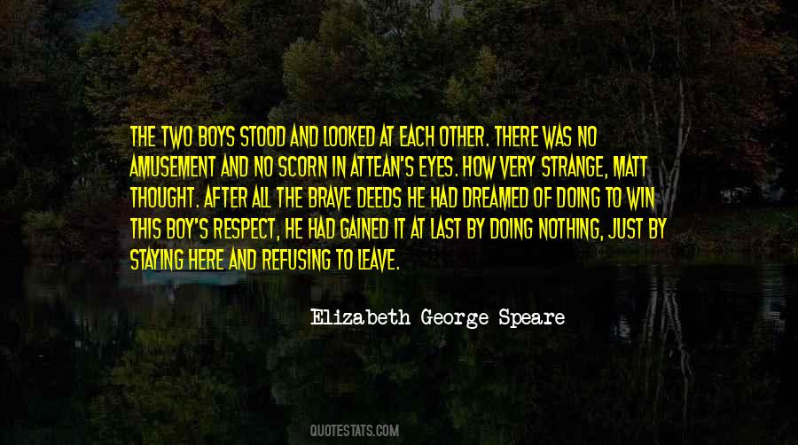 Elizabeth George Speare Quotes #1243830