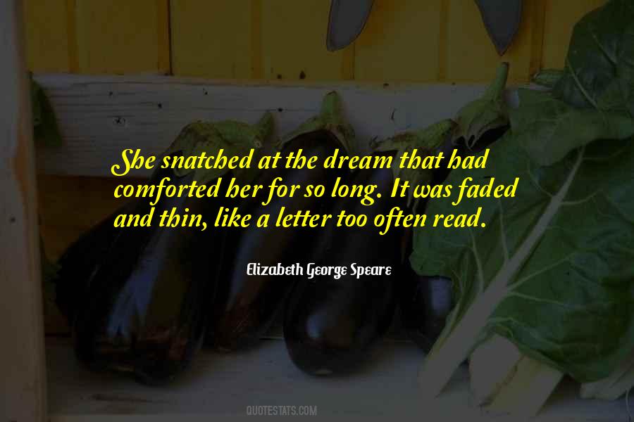 Elizabeth George Speare Quotes #1554422