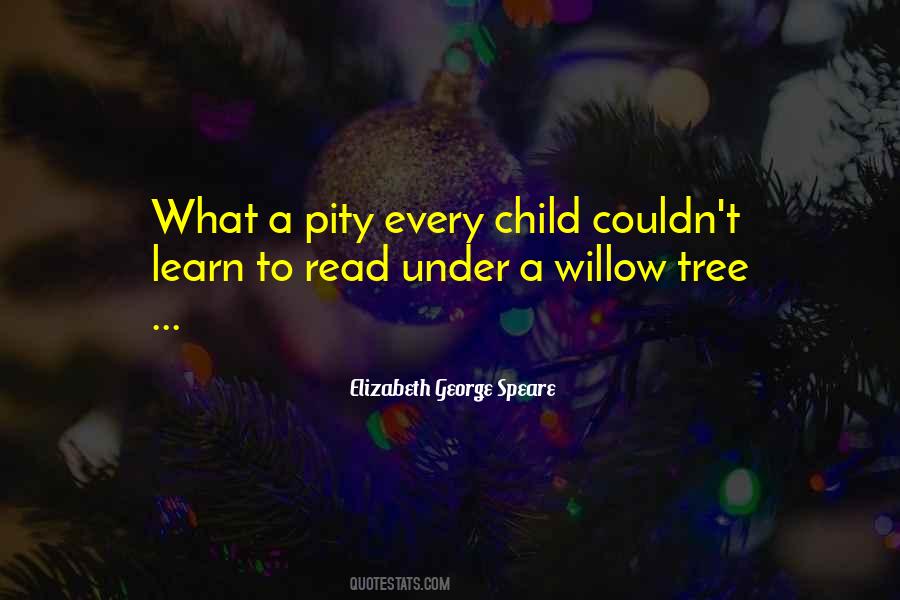 Elizabeth George Speare Quotes #1557164
