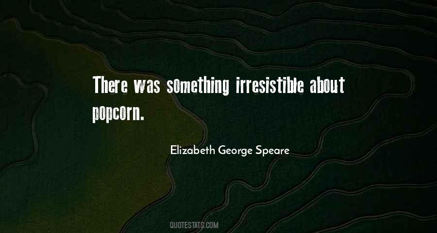 Elizabeth George Speare Quotes #202773