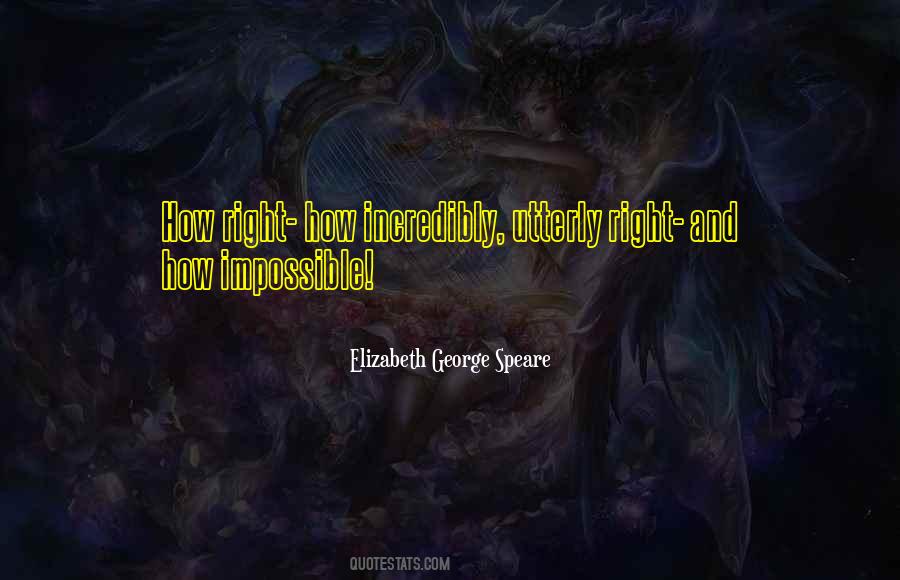 Elizabeth George Speare Quotes #616776