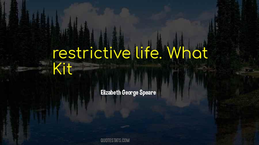 Elizabeth George Speare Quotes #829452