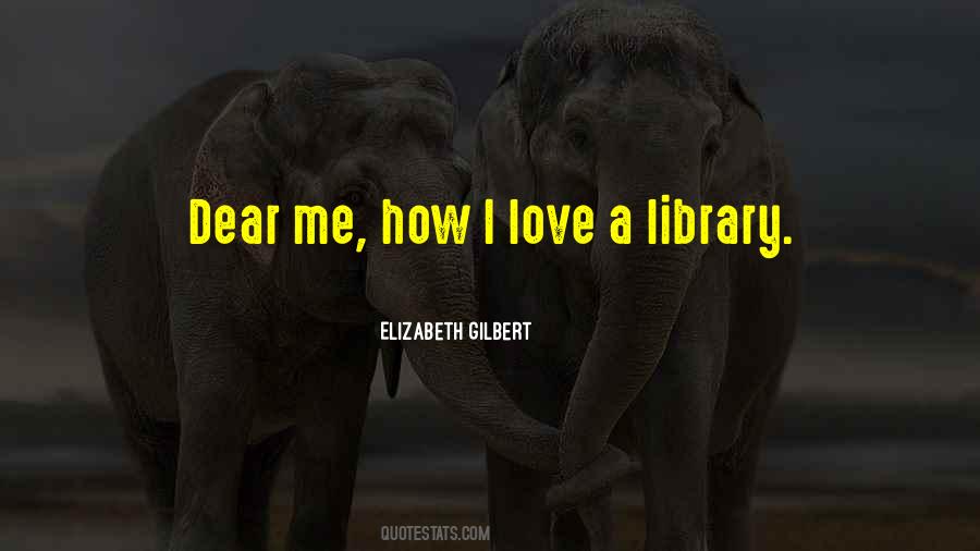 Elizabeth Gilbert Quotes #713976