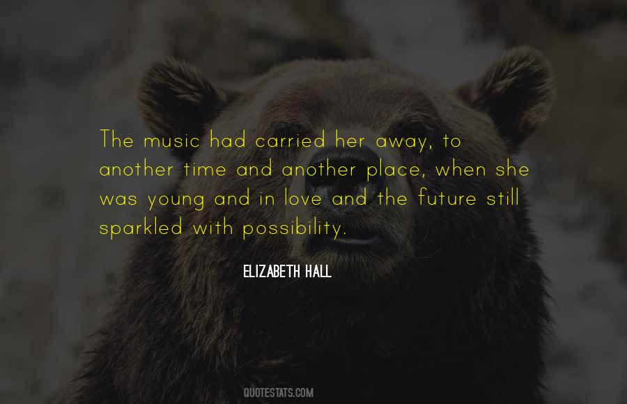 Elizabeth Hall Quotes #248627