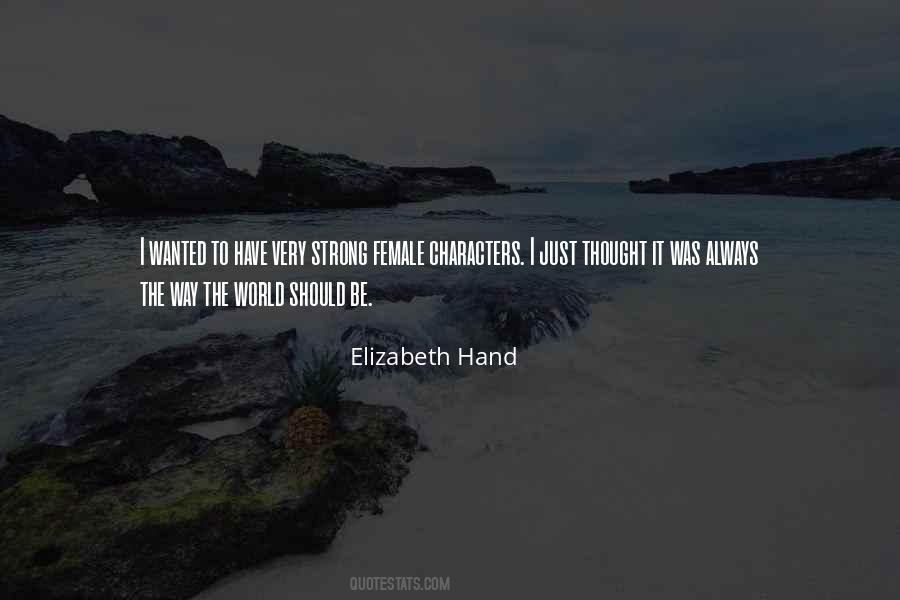 Elizabeth Hand Quotes #311798