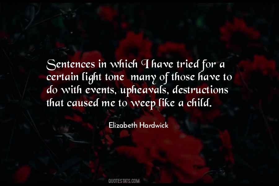 Elizabeth Hardwick Quotes #1588419