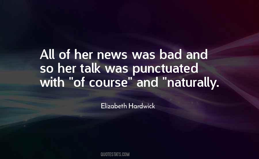 Elizabeth Hardwick Quotes #439025
